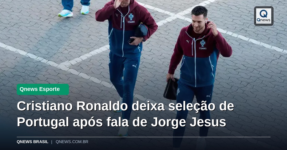 Cristiano Ronaldo deixa seleção de Portugal após fala de Jorge Jesus