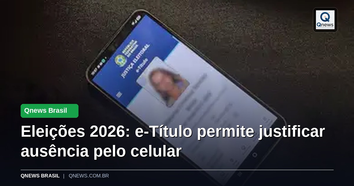 Eleições 2026: e-Título permite justificar ausência pelo celular