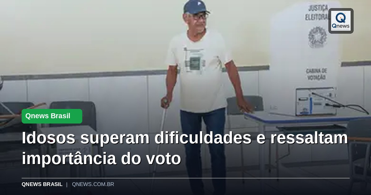 Idosos superam dificuldades e ressaltam importância do voto